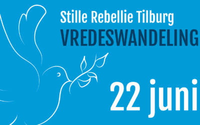 VREDESWANDELING – Stille Rebellie Tilburg | 22 juni