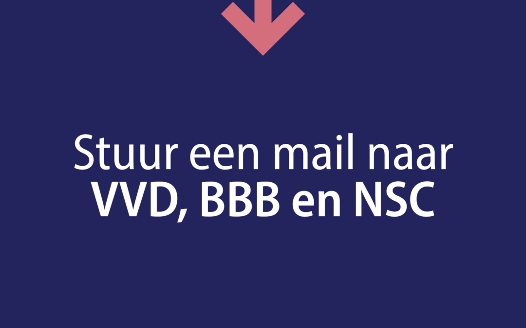 Stuur een mail naar VVD, BBB en NSC