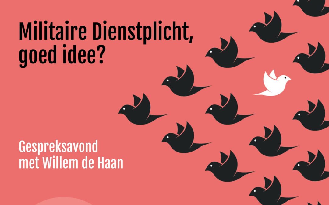 Militaire Dienstplicht, goed idee? | Gespreksavond Utrecht