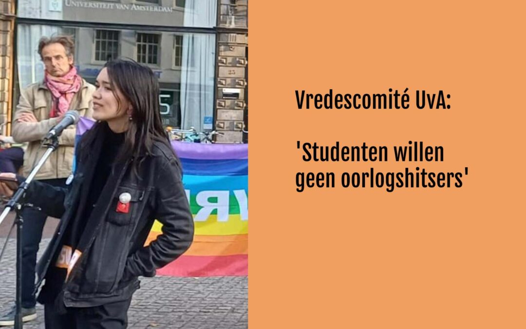 Vredescomité UvA: Studenten willen geen oorlogshitsers