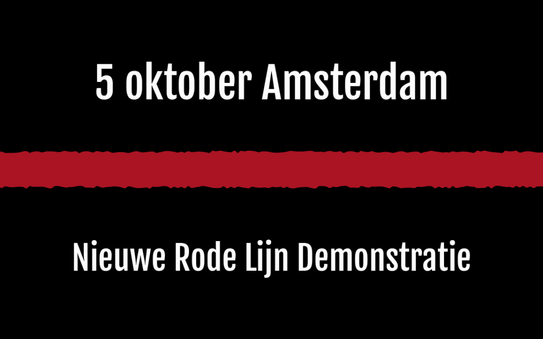 5 oktober een nieuwe Rode Lijn Demonstratie