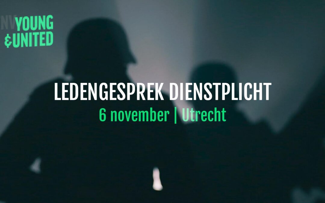 Young and United – Ledengesprek Dienstplicht – 6 november | Utrecht