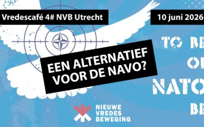Een alternatief voor de NAVO? Vredescafé 4 – NVB Utrecht
